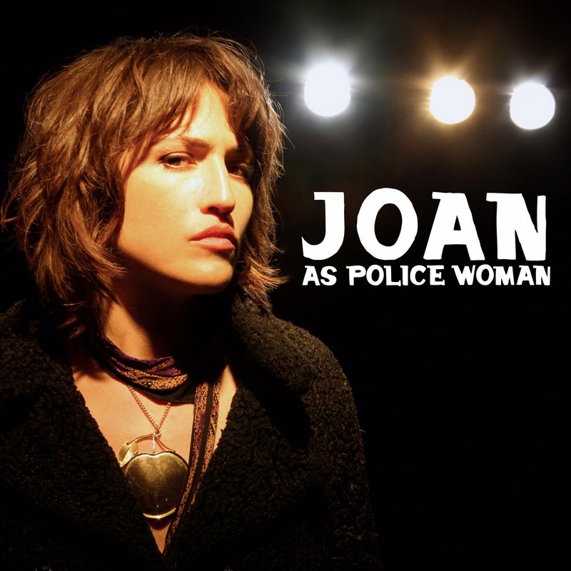 Joan As Policewoman's Real Life is out now.