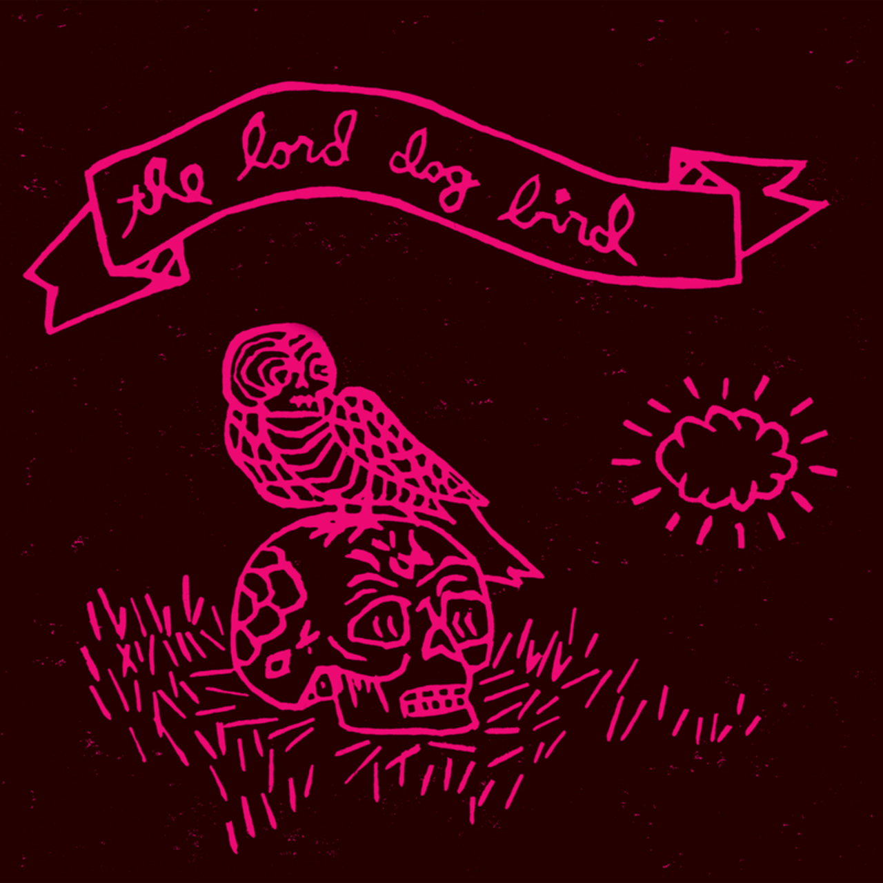 The Lord Dog Bird's self-titled album is out now.