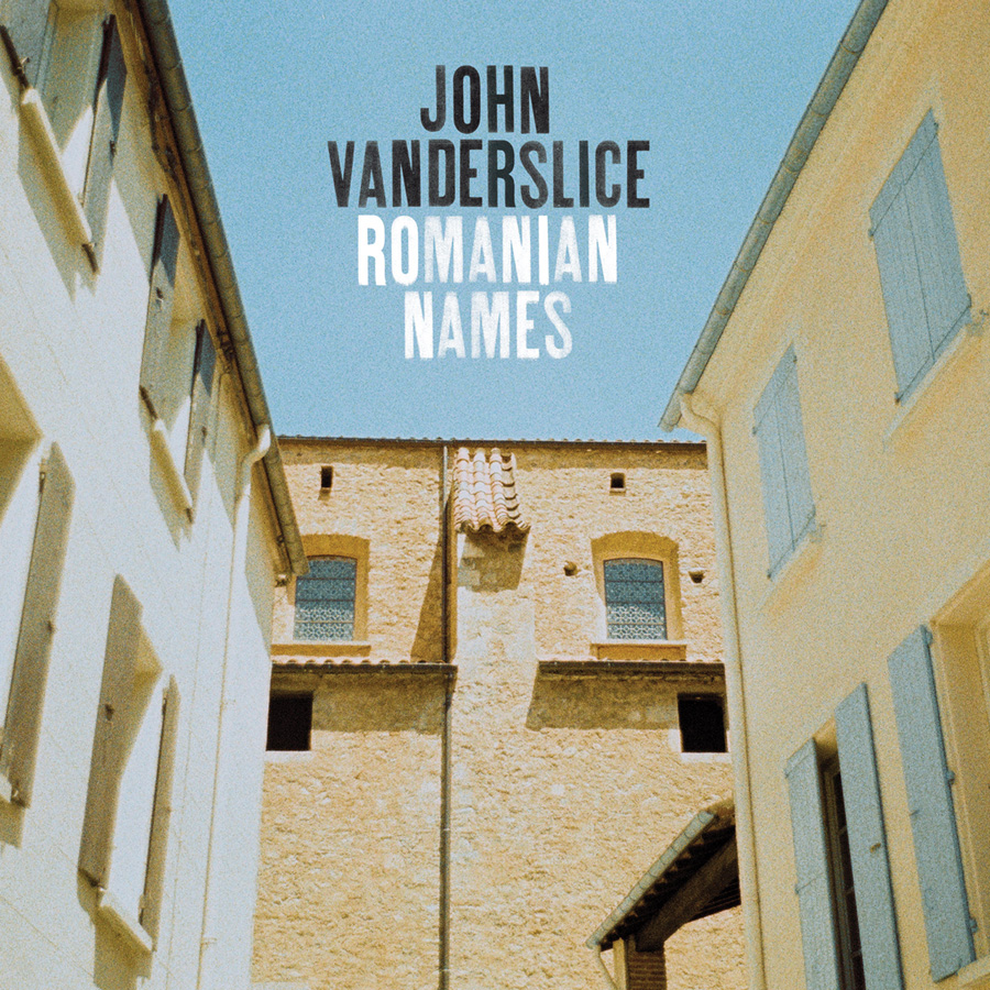John Vanderslice, Romanian Names.